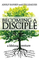 Becoming a Disciple: A Lifelong Venture 1501805045 Book Cover