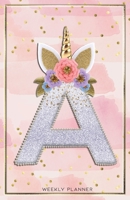 Unicorn Monogram Undated  Weekly  a5 Planner Letter A with pink and gold confetti, Vertical Planner week at a glance, Personalized planner for Moms, Women, Girls, Kids, and school: My Unicorn Planner 1678870846 Book Cover