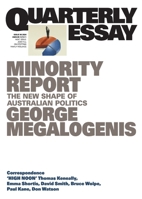 Minority Report: The New Shape of Australian Politics; Quarterly Essay 96 1760644412 Book Cover