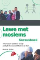 Lewe Met Moslems: Kursusboek 3957762057 Book Cover