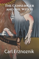 The Gunslinger and the Witch B095GL6XDG Book Cover