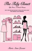 The Tidy Kitchen: Easy Steps And Motivation To Declutter And Organise Your Kitchen 1494701502 Book Cover