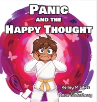 Panic and the Happy Thought B0C5R4X212 Book Cover