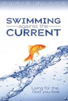 Swimming Against the Current 0816321418 Book Cover