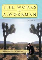 The Works Of A. Workman: Volume 2 1479758493 Book Cover