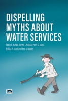 Dispelling Myths About Water Services 1789064155 Book Cover