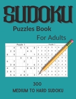 Sudoku Puzzles Book For Adults: 300 Medium to Hard Sudoku Puzzles book for adults and kids Book - 2 B096TN7XBY Book Cover