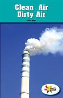 Clean Air, Dirty Air 1499493045 Book Cover