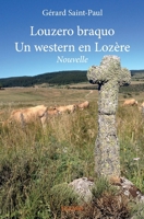Louzero braquo - Un western en Lozère (French Edition) 2414160802 Book Cover