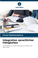 Integration sprachlicher Fähigkeiten (German Edition) 6630338820 Book Cover