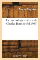 La psychologie animale de Charles Bonnet 241830079X Book Cover