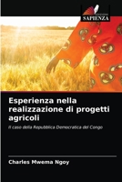 Esperienza nella realizzazione di progetti agricoli: Il caso della Repubblica Democratica del Congo 6203537276 Book Cover