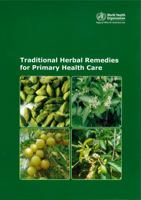 Traditional Herbal Remedies for Primary Health Care 9290223820 Book Cover