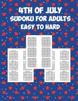 Sudoku for Adults: 4th Of July Easy to Hard Sudoku Book 7097134410 Book Cover