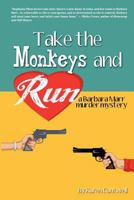 Take the Monkeys and Run 1453721096 Book Cover