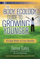The baby boomer diet : body ecology's guide to growing younger 1401935478 Book Cover