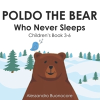 Poldo the Bear Who Never Sleeps B0DRLCJG1Z Book Cover