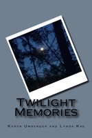 Twilight Memories 1546601406 Book Cover