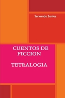 Tetralogia de Cuentos de Ficcion 1312498447 Book Cover