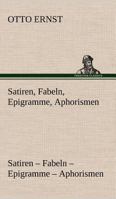 Satiren, Fabeln, Epigramme, Aphorismen 3842489412 Book Cover