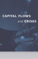 Capital Flows and Crises 0262050676 Book Cover