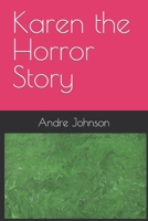 Karen the Horror Story B0BNZY1R1Y Book Cover