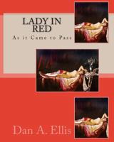 Lady in Red: As it Came to Pass 1456313541 Book Cover