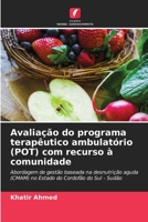 Avaliação do programa terapêutico ambulatório (POT) com recurso à comunidade (Portuguese Edition) 6208254574 Book Cover