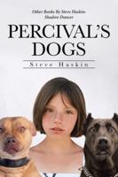 Percival's Dogs 1662476892 Book Cover