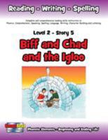 Level 2 Story 5-Biff and Chad and the Igloo: Sometimes Plans Don't Turn Out as Anticipated, But Can Be Enjoyed Anyway 1524586528 Book Cover