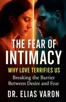 The Fear of Intimacy B0FM26GB4T Book Cover