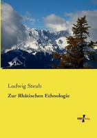 Zur Rhatischen Ethnologie 3957389976 Book Cover