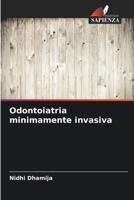 Odontoiatria minimamente invasiva (Italian Edition) 6200823170 Book Cover