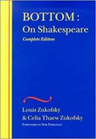 Bottom: On Shakespeare (Wesleyan Centennial Edition of the Complete Critical Writings of Louis Zukofsky) 0520048474 Book Cover