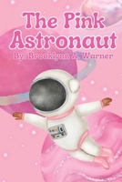 The Pink Astronaut B0DY5SXNWL Book Cover