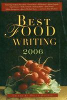 Best Food Writing 2006 1569242879 Book Cover