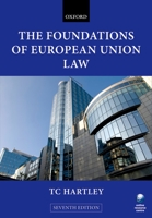 The Foundations of European Union Law: An Introduction to the Constitutional and Administrative Law of the European Union 0199566755 Book Cover