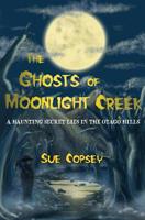 The Ghosts of Moonlight Creek 1533400555 Book Cover