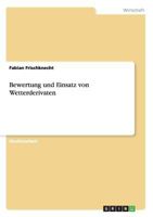 Bewertung und Einsatz von Wetterderivaten 3668200998 Book Cover