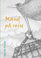 Mand på rejse: 10 psykoterapeutiske fortællinger om mænd 8771887830 Book Cover