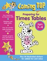 Coming Top: Preparing for Times Tables Ages 3-4: Get A Head Start On Classroom Skills - With Stickers! 186147685X Book Cover