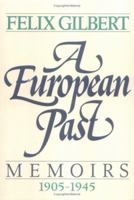 European Past: Memoirs 1905-1945 0393025527 Book Cover