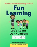 Fun Learning: Let's Practice Our Numbers 171222851X Book Cover