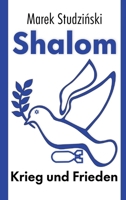 Shalom: Krieg und Frieden: Abraham als Friedensmann (German Edition) 3384869176 Book Cover