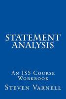 Statement Analysis: An ISS Course Workbook 0985382120 Book Cover