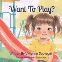 Want To Play? B0FMLD4KD8 Book Cover