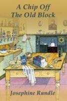 A Chip Off the Old Block 0956619681 Book Cover