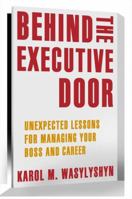 Behind the Executive Door 1461403758 Book Cover