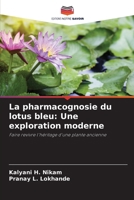 La pharmacognosie du lotus bleu: Une exploration moderne (French Edition) 6209031978 Book Cover