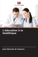 L'éducation à la bioéthique 6207274512 Book Cover